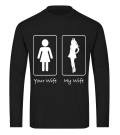 Your Wife, My Wife Nurse Funny T Shirt Professional Hospital