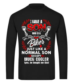 I Have A Son Except Much Cooler Biker Tee