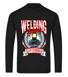 Welding Legends Are Born In September Welding Birthday Tee