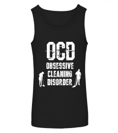 OCD Obsessive Cleaning Disorder Funny T-shirt