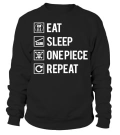 EAT, SLEEP, ONE PIECE.. REPEAT.