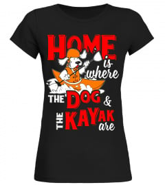 Home Is Where The Dog And The Kayak Are Love Sports Tee