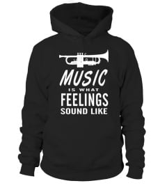 Music is What Feelings Sound Like T-Shirt Trumpet Saxophone