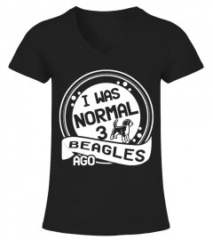 I was normal 3 Beagles ago funny t-shirt