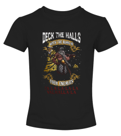 Viking deck The Halls With The Blood Of Your Enemies T Shirt