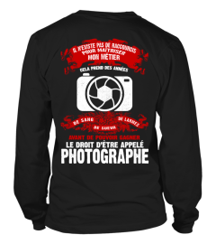 LE DROIT D'ÊTRE APPELÉ PHOTOGRAPHE T-SHIRT