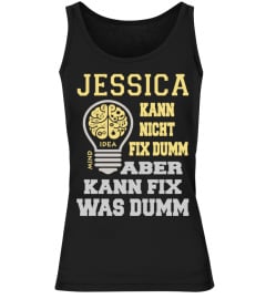 JESSICA KANN NICHT FIX DUMM ABER KANN FIX WAS DUMM