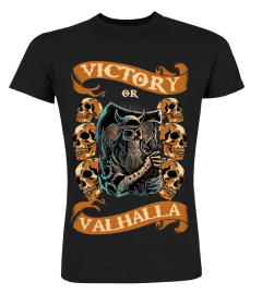 Victoy or Valhalla