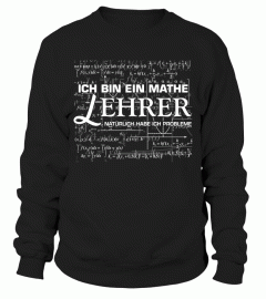 Ich bin ein Mathe Lehrer