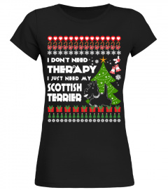 Therapy, I need My Scottish Terrier Christmas Funny Sweatshirt Gifts T-shirt