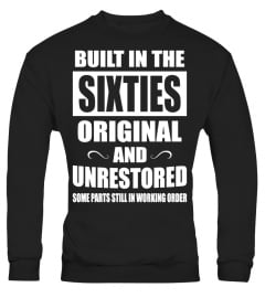 Built In The Sixties Tshirt Tee Hoodie