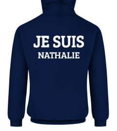 BEST SELLER - JE SUIS NATHALIE (personnalisable)