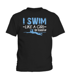 I Swim Like A Girl T-shirt