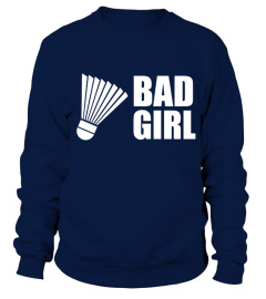 badminton   Bad Girl  T shirt