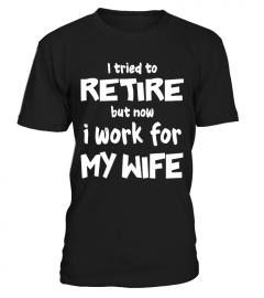 I work for my wife