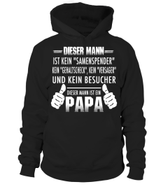 DIESER MANN UND KEIN BESUCHER PAPA T-SHIRT