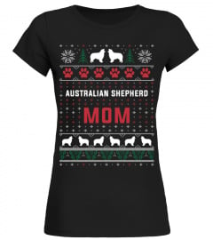 Australian Shepherd Mom Ugly Christmas Sweater Funny Gift T-Shirt