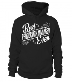 Best Production Manager Birthday T-Shirt gift