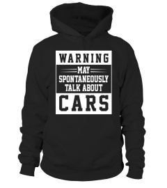 Warning May Spontaneously Talk About Cars Car Lovers T-Shirt