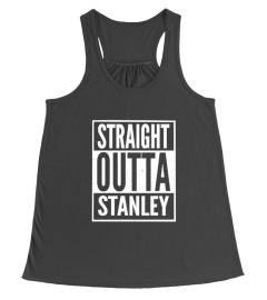 Stanley - Straight Outta Stanley