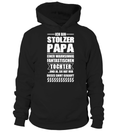 ICH BIN STOLZER PAPA EINER WAHNSINNIG FANTASTISCHEN TOCHTER T SHIRT