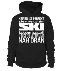 KEINER IST PERFEKT, SKIFAHRER NAH DRAN