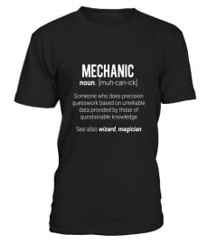 Funny Mechanic Meaning T-Shirt - Mechanic Noun Definition