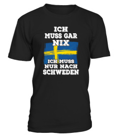 ICH MUSS GAR NIX - SCHWEDEN