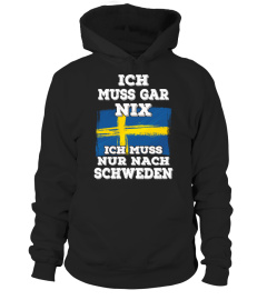 ICH MUSS GAR NIX - SCHWEDEN