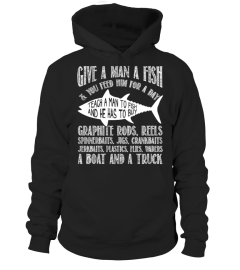 Fishing - Teach A Man To Fish Shirt