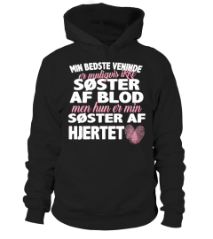 MIN BEDSTE VENINDE SOSTER AF BLOD SOSTER AF HJERTET T-SHIRT