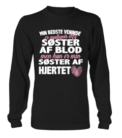 MIN BEDSTE VENINDE SOSTER AF BLOD SOSTER AF HJERTET T-SHIRT