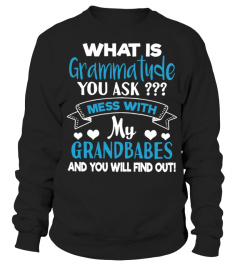 What is grammatude you ask mess with my grandbabes