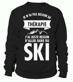 Je N'ai Pas Besoin De Thérapie - J'ai Juste Besoin D'aller Faire Du Ski