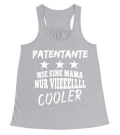 PATENTANTE WIE EINE MAMA NUR VIIEEELLLL COOLER