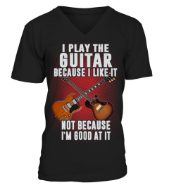 Guitar Shirt - I Play The Guitar