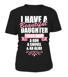 I Have A Beautiful Daughter - Also A Gun