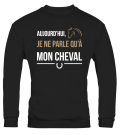 Je ne parle qu'à mon Cheval