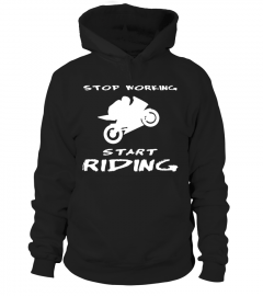 Stop Working Start Riding
