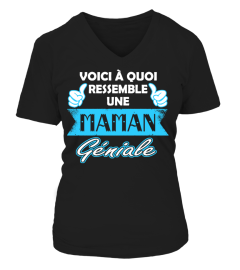 VOICI A QUOI RESSEMBLE UNE MAMAN GENIALE T-shirt