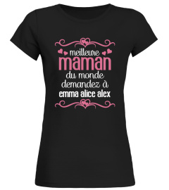 MEILLEURE MAMAN DU MONDE PERSONNALISÉ TSHIRT