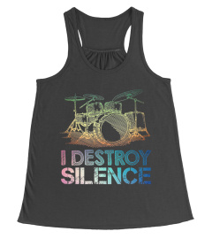 I Destroy Silence Drums Shirt