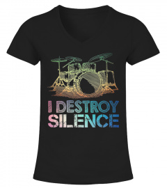I Destroy Silence Drums Shirt