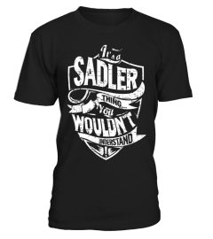 Its-A-SADLER-Thing-You-Wouldnt-Understand-T-Shirt