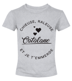 Catalane -  Chieuse et Raleuse - Exclu