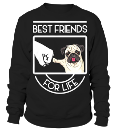 PUG BEST FRIENDS FOR LIFE