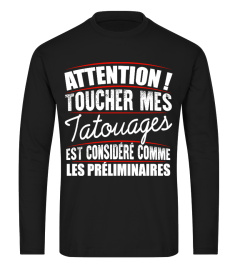 ATTENTION ! TOUCHER MES TATOUAGES