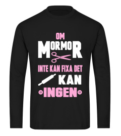 Om MORMOR inte kan fixa det kan ingen