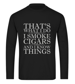 That's What I Do I Smoke Cigars  T-Shirt