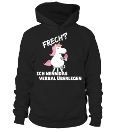 Einhorn Frech? - T-Shirt Hoodie